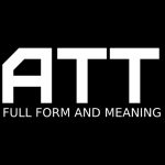 ATT Meaning And Full Form