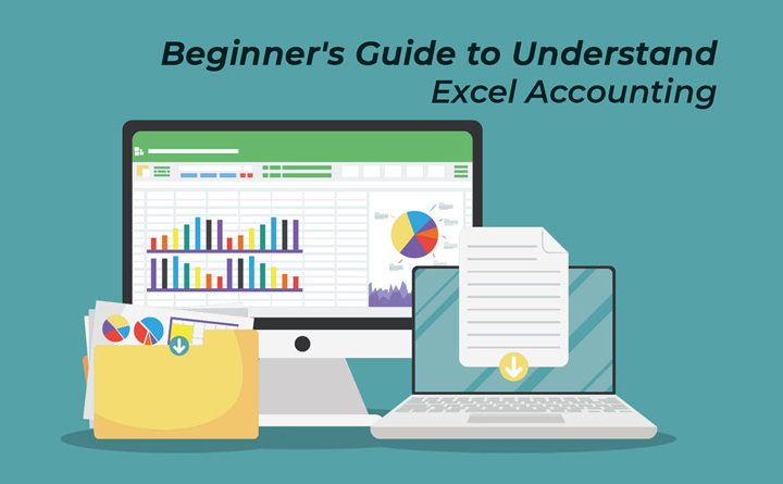 Beginner's Guide To Understanding Excel Accounting